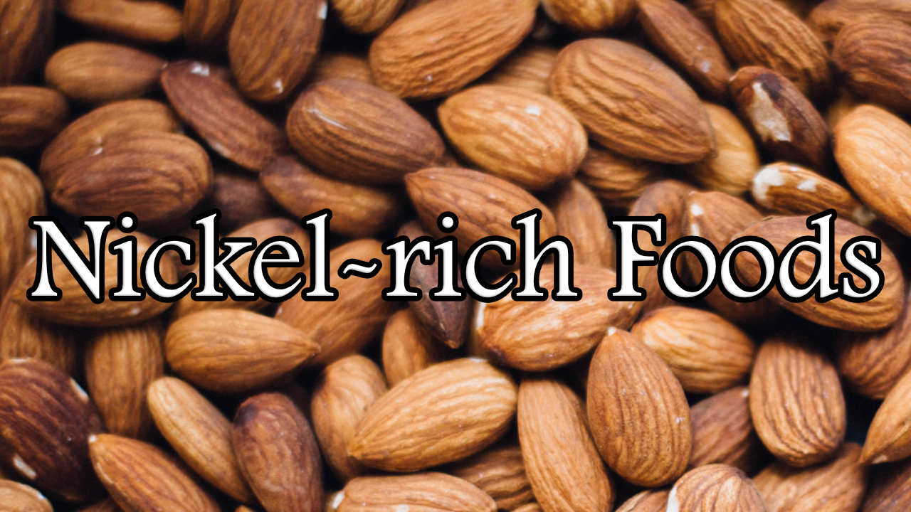 Almonds – nickel-rich foods