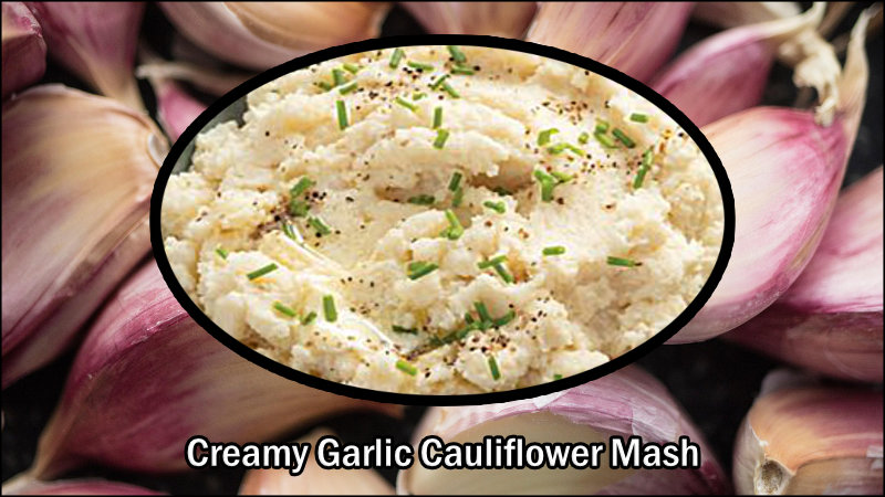 Creamy Garlic Cauliflower Mash