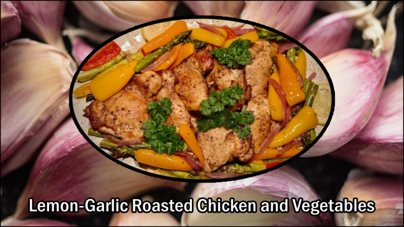 Garlic Chicken and Vegetables