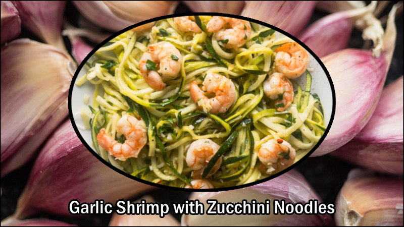 Garlic Shrimp with Zucchini Noodles