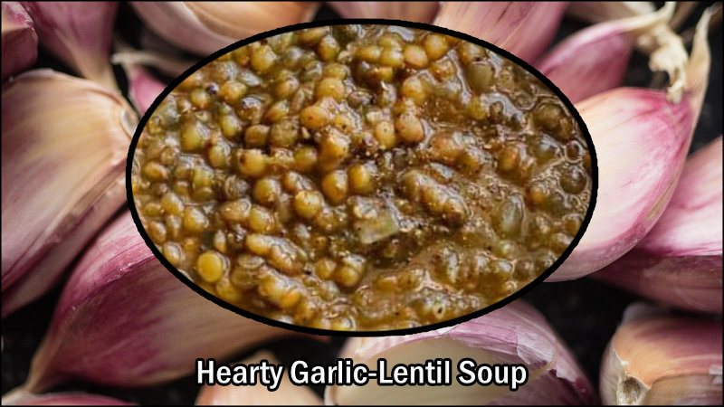Hearty Garlic-Lentil Soup